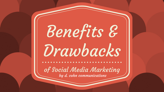 Benefits and Drawbacks of Social Media Marketing